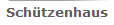 Sch�tzenhaus